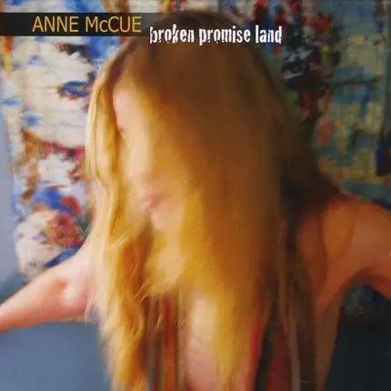 Anne McCue - Broken Promise Land