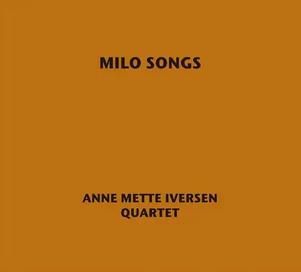 Anne Mette Iversen - Milo Songs