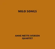 Anne Mette Iversen - Milo Songs