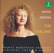 Anne Azéma - The Unicorn (Chants Médiévaux Français / Medieval French Songs)