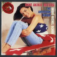 Anne Akiko Meyers , Andre-Michel Schub - The American Album