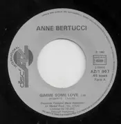 7inch Vinyl Single - Anne Bertucci - Gimme Some Love