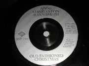 7inch Vinyl Single - Anne Charleston & Ian Smith - Old Fashioned Christmas