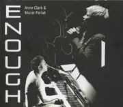 CD - Anne Clark & Murat Parlak - Enough - Digisleeve