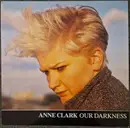 12inch Vinyl Single - Anne Clark - Our Darkness (German Edition)