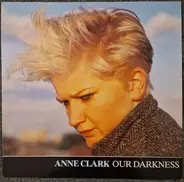 Anne Clark - Our Darkness (German Edition)