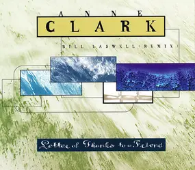 Anne Clark - Letter Of Thanks To A Friend (Bill Laswell Remix)