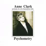 Anne Clark - Psychometry: Anne Clark And Friends, Live At The Passionskirche, Berlin