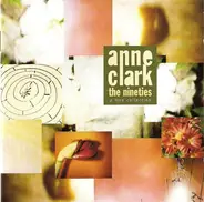 Anne Clark - The Nineties A Fine Collection - Best Of