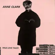 12inch Vinyl Single - Anne Clark - True Love Tales