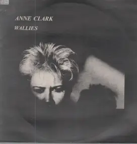 Anne Clark - Wallies