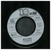7inch Vinyl Single - Anne Clark - Our Darkness / Sleeper In Metropolis