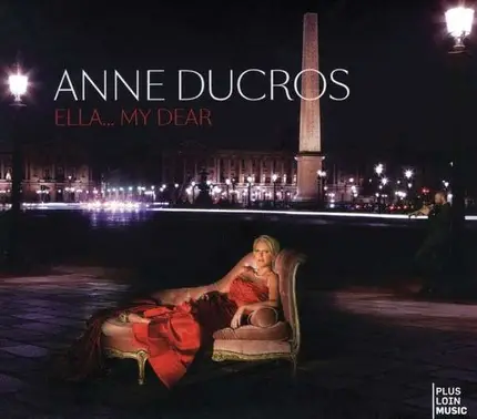 Anne Ducros - Ella...My Dear