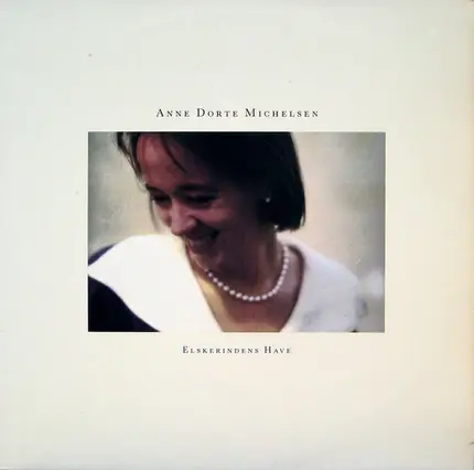 Anne Dorte Michelsen - Elskerindens Have