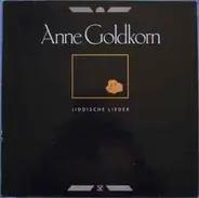 Anne Goldkorn - Jiddische Lieder