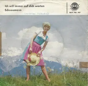 Anne Gray - Ich Will Immer Auf Dich Warten / Schneemann