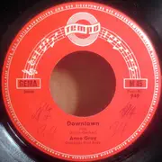 7inch Vinyl Single - Anne Gray / Jimmy Fields - Downtown / In Alabama Steht Ein Haus - Mono