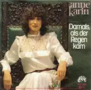 7inch Vinyl Single - Anne Karin - Damals, Als Der Regen Kam