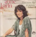 7inch Vinyl Single - Anne Karin - Zum ersten Mal in meinem Leben / Halt mich fest