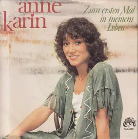 anne karin - Zum ersten Mal in meinem Leben / Halt mich fest