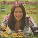 7inch Vinyl Single - Anne Karin - Traummelodie Für Zwei