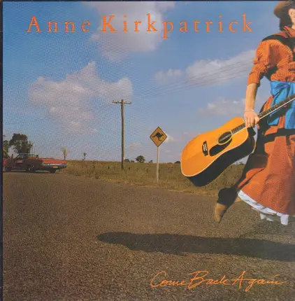 Anne Kirkpatrick - Come Back Again