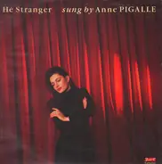 Anne Pigalle - Hé Stranger