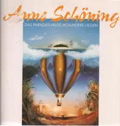 Anne Schöning - Das Paradies Muss Woanders Liegen