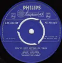 7inch Vinyl Single - Anne Shelton With Wally Stott And His Orchestra And Chorus - The Village Of St. Bernadette / You're Not Living In Vain