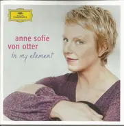 Anne Sofie Von Otter - In My Element