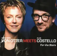 Anne Sofie Von Otter Meets Elvis Costello - For The Stars