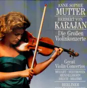 Anne-Sophie Mutter - Die Grossen Violinkonzerte (Karajan)