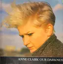 12'' - Anne Clark - Our Darkness
