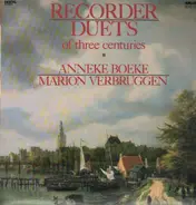 Anneke Boeke, Marion Verbruggen - Recorder Duets of three centuries