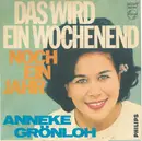 7inch Vinyl Single - Anneke Grönloh - Das Wird Ein Wochenend - Mono