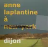 CD - Anne Laplantine - Anne Laplantine A Dijon