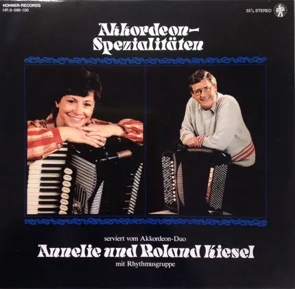 Annelie Kiesel Und Roland Kiesel Mit 'Akkordeon-Spezialitäten' Rhythmusgruppe - Akkordeon-Spezialitäten