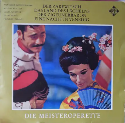 Anneliese Rothenberger , Melitta Muszely , Sonja Schöner , Heinz Hoppe , Heinrich Pflanzl - 4 Operettentrümpfe - Das Land Des Lächelns / Der Zarewitsch / Der Zigeunerbaron / Eine Nacht In Ven