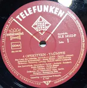 LP - Anneliese Rothenberger , Melitta Muszely , Sonja Schöner , Heinz Hoppe , Heinrich Pflanzl - 4 Operettentrümpfe - Das Land Des Lächelns / Der Zarewitsch / Der Zigeunerbaron / Eine Nacht In Venedig