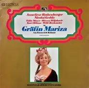 Anneliese Rothenberger , Nicolai Gedda , Edda Moser • Olivera Miljakovic , Kurt Böhme • Willi Brokm - Gräfin Mariza (Großer Querschnitt)