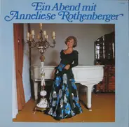 Anneliese Rothenberger - Ein Abend Mit Anneliese Rothenberger