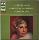 LP - Anneliese Rothenberger - Ein Liederabend mit Anneliese Rothenberger und Gerald Moore