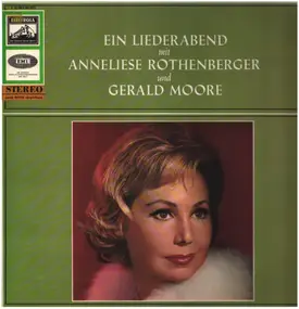 Anneliese Rothenberger - Ein Liederabend mit Anneliese Rothenberger und Gerald Moore