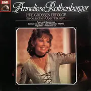 LP - Anneliese Rothenberger - Ihre Grossen Erfolge an Deutschen Opernhäusern