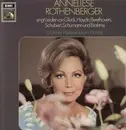 LP - Anneliese Rothenberger - singt Lieder von Gluck, Haydn, Beethoven, Schubert, Schumann & Brahms