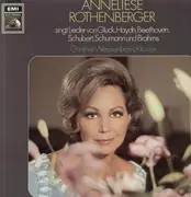 LP - Anneliese Rothenberger - singt Lieder von Gluck, Haydn, Beethoven, Schubert, Schumann & Brahms
