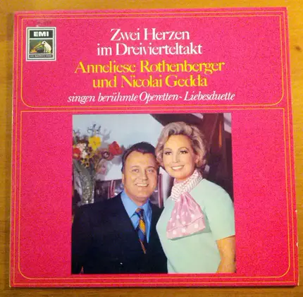 Anneliese Rothenberger und Nicolai Gedda - Zwei Herzen Im Dreivierteltakt