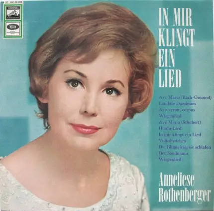 Anneliese Rothenberger - In Mir Klingt ein Lied