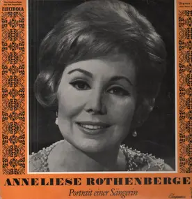 Anneliese Rothenberger - Portrait einer Sängerin