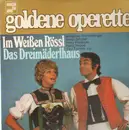 LP - Anneliese Rothenberger, Sonja Schöner - Im Weißen Rössl, Das Dreimäderlhaus